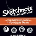 Cover Art for 9780321857897, The Sketchnote Handbook by Mike Rohde
