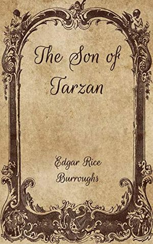 Cover Art for 9798704134411, The Son of Tarzan by Edgar Rice Burroughs