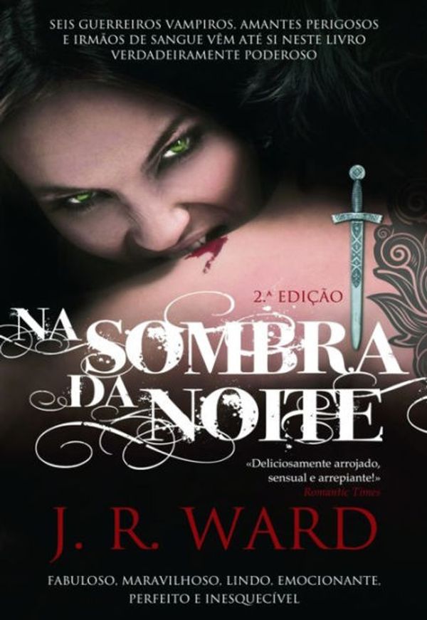 Cover Art for 9789897414503, Na Sombra da Noite by J.r. Ward