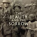 Cover Art for 9781846683428, The Beauty And The Sorrow by Peter Englund