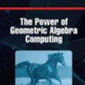 Cover Art for 9781000461169, The Power of Geometric Algebra Computing by Dietmar Hildenbrand