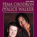 Cover Art for 9781564556707, Pema Chodron and Alice Walker in Conversation by Pema Chodron