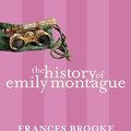 Cover Art for 9780771034572, The History of Emily Montague by Frances Brooke