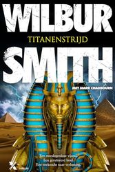 Cover Art for 9789401618151, Titanenstrijd (Egypte, 8) by Wilbur Smith, Mark Chadbourn