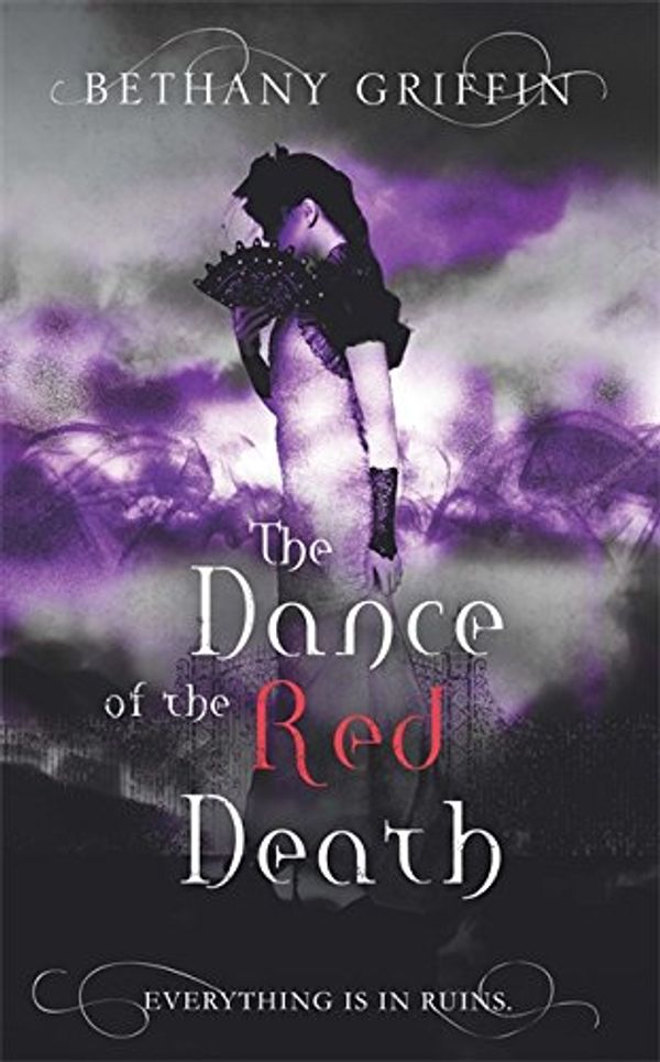 Cover Art for 9781780621357, Dance of the Red Death by Bethany Griffin