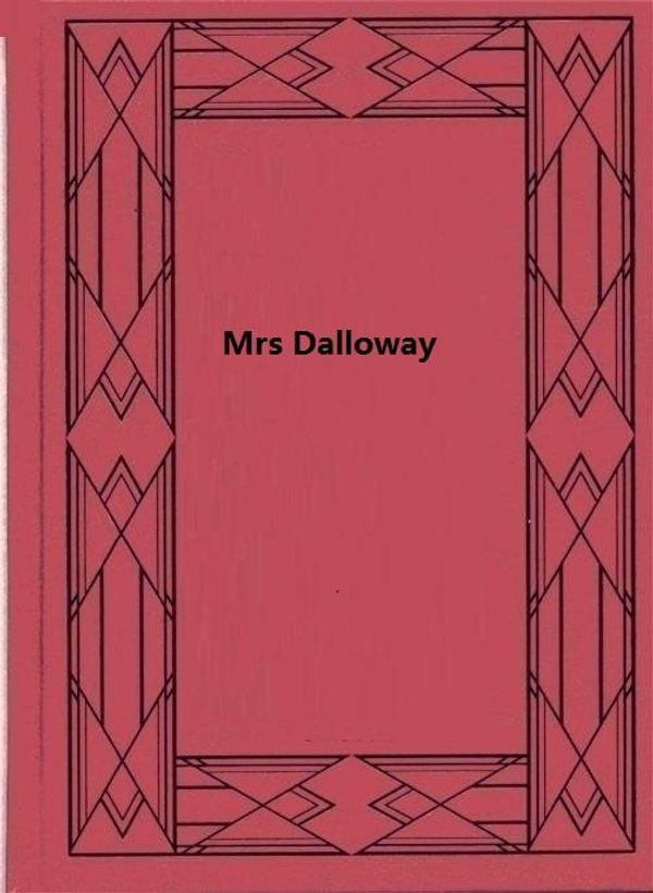 Cover Art for 1230000476430, Mrs Dalloway by Virginia Woolf