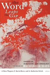 Cover Art for 9780802863560, The Word Leaps the Gap: Essays on Scripture and Theology in Honor of Richard B. Hays by J. Ross Wagner