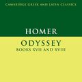 Cover Art for 9780521859837, Homer: Odyssey Books XVII-XVIII: Books XVII-XVIII by Homer