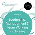 Cover Art for 9781473997905, Leadership, Management and Team Working in NursingTransforming Nursing Practice Series by Peter Ellis