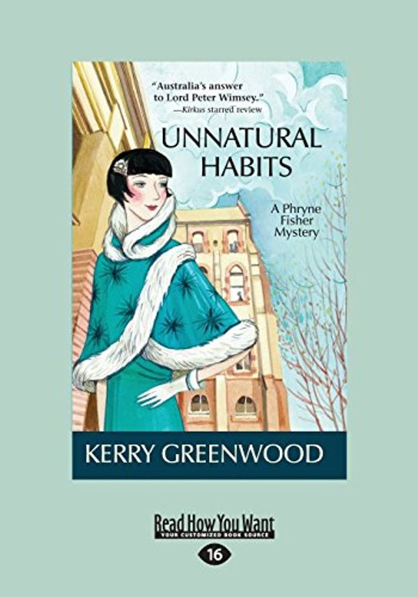 Cover Art for 9781459657144, Unnatural Habits by Kerry Greenwood
