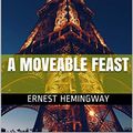Cover Art for B08SP6KQF9, A Moveable Feast by Ernest Hemingway