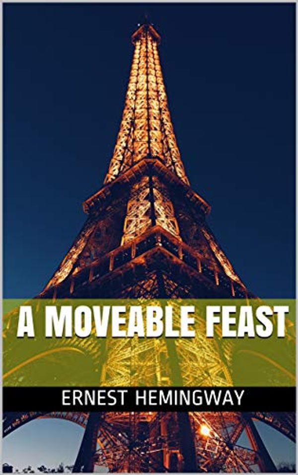 Cover Art for B08SP6KQF9, A Moveable Feast by Ernest Hemingway