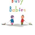 Cover Art for 9781481445108, Busy Babies by Amy Schwartz