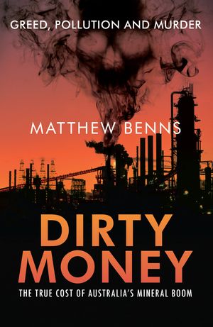 Cover Art for 9781742750002, Dirty Money by Matthew Benns