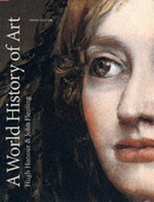 Cover Art for 9781856693158, A World History of Art by Hugh Honour