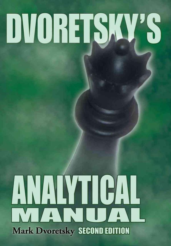 Cover Art for 9781936490745, Dvoretsky’s Analytical Manual by Mark Dvoretsky