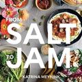 Cover Art for 9781761440120, From Salt to Jam by Katrina Meynink