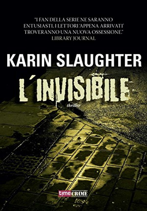 Cover Art for B00LHXFX38, L'invisibile by Karin Slaughter