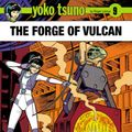 Cover Art for 9781849181976, Yoko Tsuno vol. 9 - The Forge of Vulcan by Roger Leloup