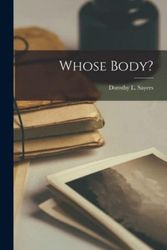 Cover Art for 9781014208415, Whose Body? by Dorothy L (Dorothy Leigh) 1 Sayers