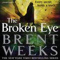 Cover Art for 9781478953944, The Broken Eye by Brent Weeks