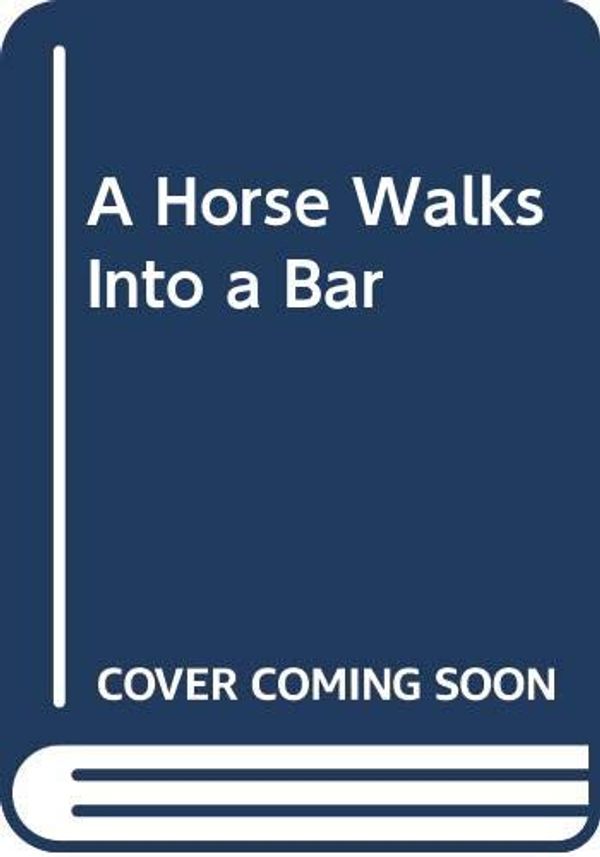 Cover Art for 9786049720888, A Horse Walks Into a Bar by David Grossman