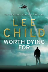 Cover Art for 9780593065662, Worth Dying For: (Jack Reacher 15) by Lee Child