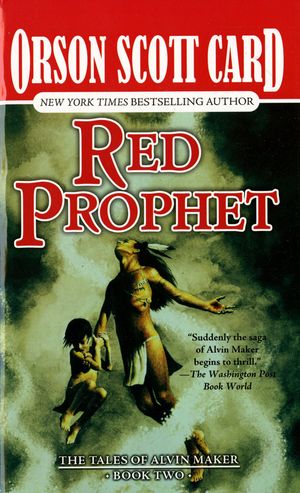 Cover Art for 9781429964838, Red Prophet: The Tales of Alvin Maker, Volume II by Orson Scott Card