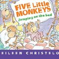 Cover Art for 9780547896915, Five Little Monkeys Jumping on the Bed by Eileen Christelow