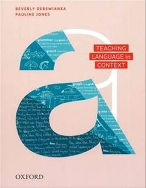 Cover Art for 9780195575330, Teaching Language in Context by Beverly Derewianka, Pauline Jones