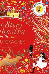 Cover Art for 9781786030009, The Nutcracker (The Story Orchestra) by Katy Flint