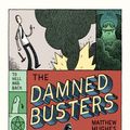 Cover Art for 9780857661036, The Damned Busters by Matthew Hughes