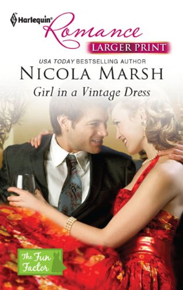 Cover Art for 9780373741113, Girl in a Vintage Dress (Harlequin Larger Print Romance) by Nicola Marsh