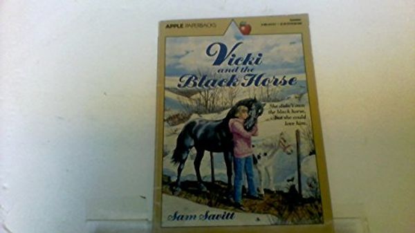 Cover Art for 9780590424158, Vicki and the Black Horse by Sam Savitt