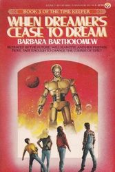 Cover Art for 9780451138699, When Dreamers Cease by Barbara Bartholomew