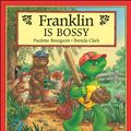 Cover Art for 9781550742572, Franklin Is Bossy by Paulette Bourgeois