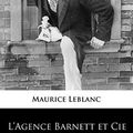 Cover Art for B074Y9C3F6, L'Agence Barnett et Cie by Maurice Leblanc