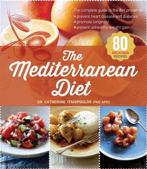 Cover Art for 9781742610825, The Mediterranean Diet by Dr Catherine Itsiopoulos