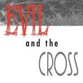 Cover Art for 9780851111407, Evil and the Cross by Henri Blocher