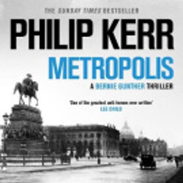 Cover Art for 9781787473171, Metropolis by Philip Kerr