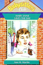 Cover Art for 9780590762700, Mary Anne Saves the Day (Babysitters Club) by Ann M. Martin