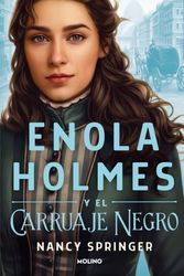 Cover Art for 9786073813310, Enola Holmes y el carruaje negro / Enola Holmes and the Black Barouche by Nancy Springer