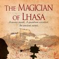 Cover Art for 9780994488138, The Magician of Lhasa by David Michie