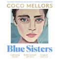 Cover Art for B0CT5SMG9P, Blue Sisters by Coco Mellors