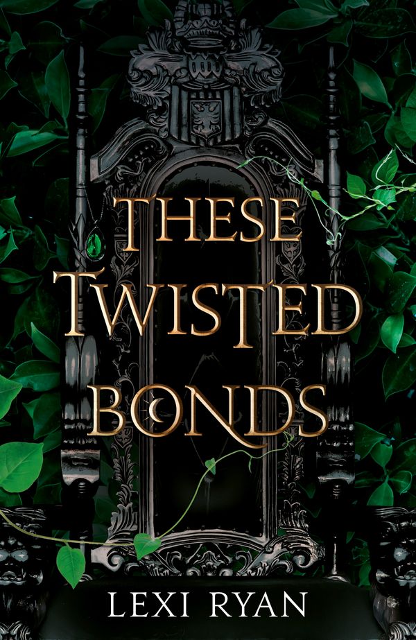 Cover Art for 9781529376975, These Twisted Bonds by Lexi Ryan