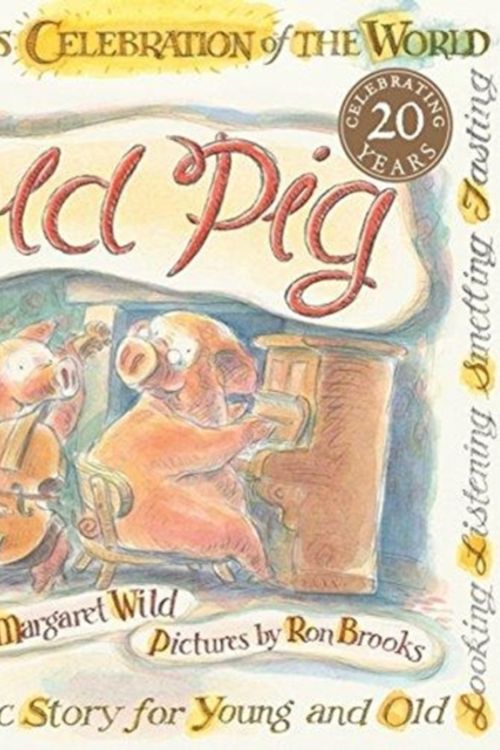 Cover Art for 9781743369548, Old Pig by Margaret Wild