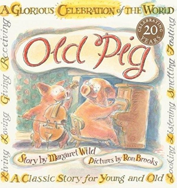 Cover Art for 9781743369548, Old Pig by Margaret Wild