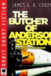 Cover Art for 9780316204088, The Butcher of Anderson Station by James S A Corey
