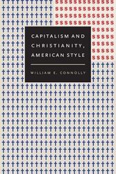 Cover Art for 9780822342724, Capitalism and Christianity, American Style by William E. Connolly