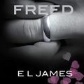 Cover Art for B08Y954V6B, Freed: 'Fifty Shades Freed' as Told by Christian by E. L. James